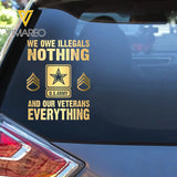 Personalized We Owe Illegals Nothing And Our Veterans Everything  US Rank Gold Decal Printed LAHLVA24281