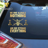 Personalized We Owe Illegals Nothing And Our Veterans Everything UK Rank Gold Decal Printed LAHLVA24281