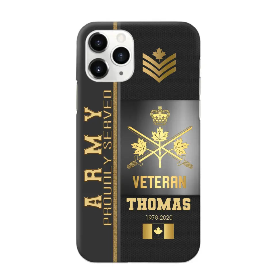 Personalized Army Proudly Served Canadian Veteran Gold Rank Camo Phonecase Printed AHVQ24295