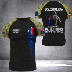 Personalized Too Many Died Defending Our Country I Support Veterans Before Refugees Australian Veteran Rank Camo T-shirt 3D Printed AHVA24309