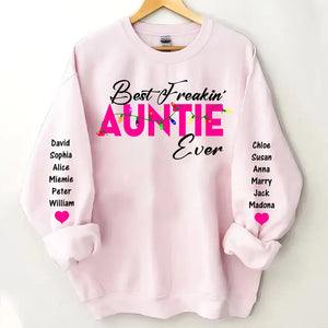 Personalized Best Freakin" Auntie Ever & Kid Names Sweatshirt Printed HN24324