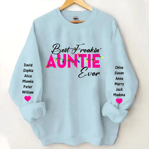 Personalized Best Freakin" Auntie Ever & Kid Names Sweatshirt Printed HN24324