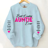 Personalized Best Freakin" Auntie Ever & Kid Names Sweatshirt Printed HN24324