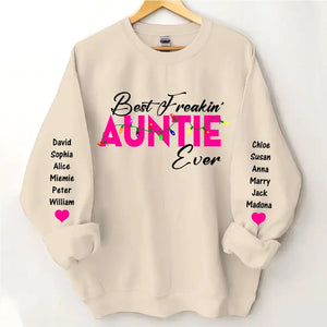 Personalized Best Freakin" Auntie Ever & Kid Names Sweatshirt Printed HN24324