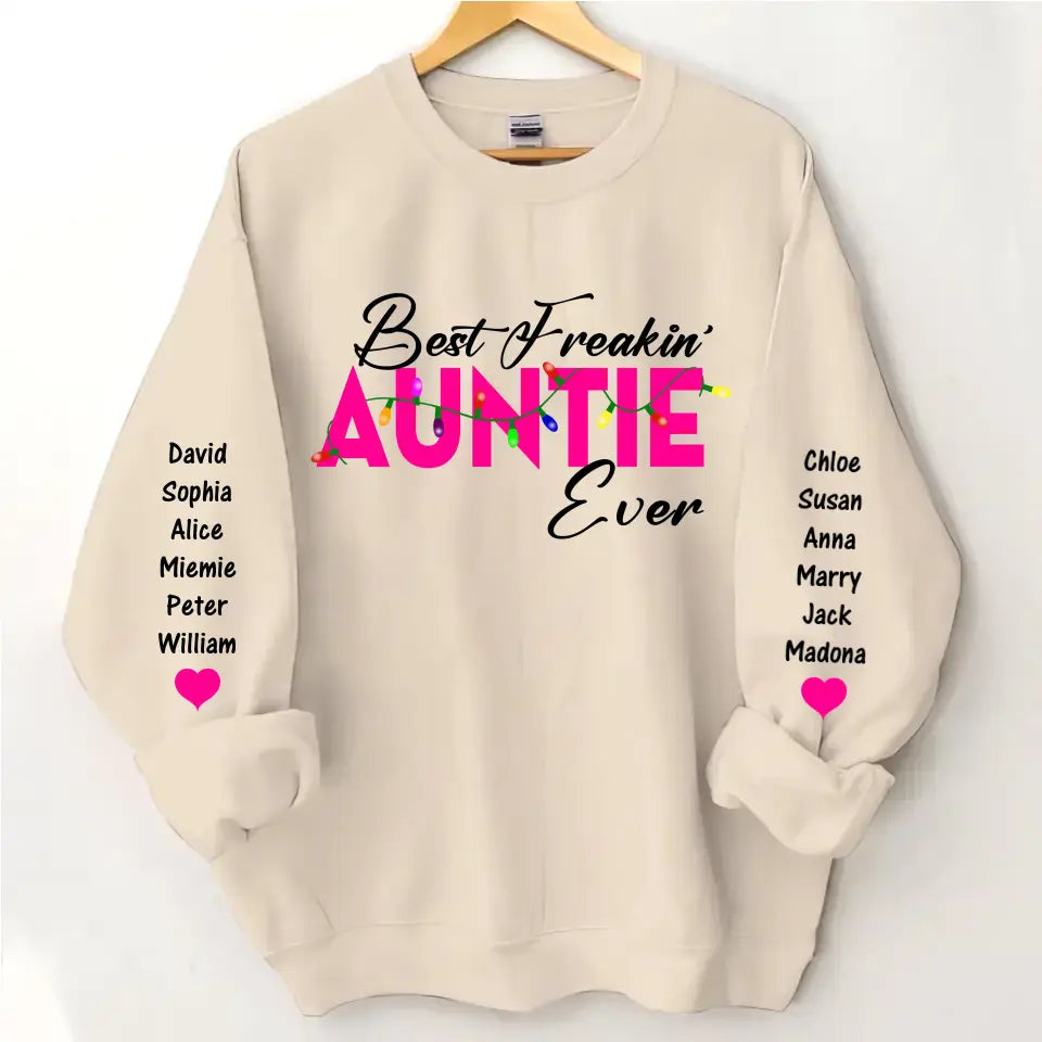 Personalized Best Freakin" Auntie Ever & Kid Names Sweatshirt Printed HN24324