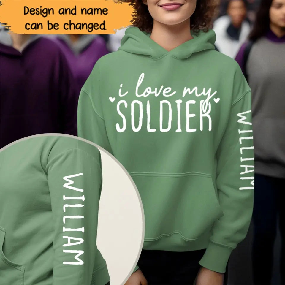 Personalized I Love My Soldier Hoodie 2D Printed QTHN24339