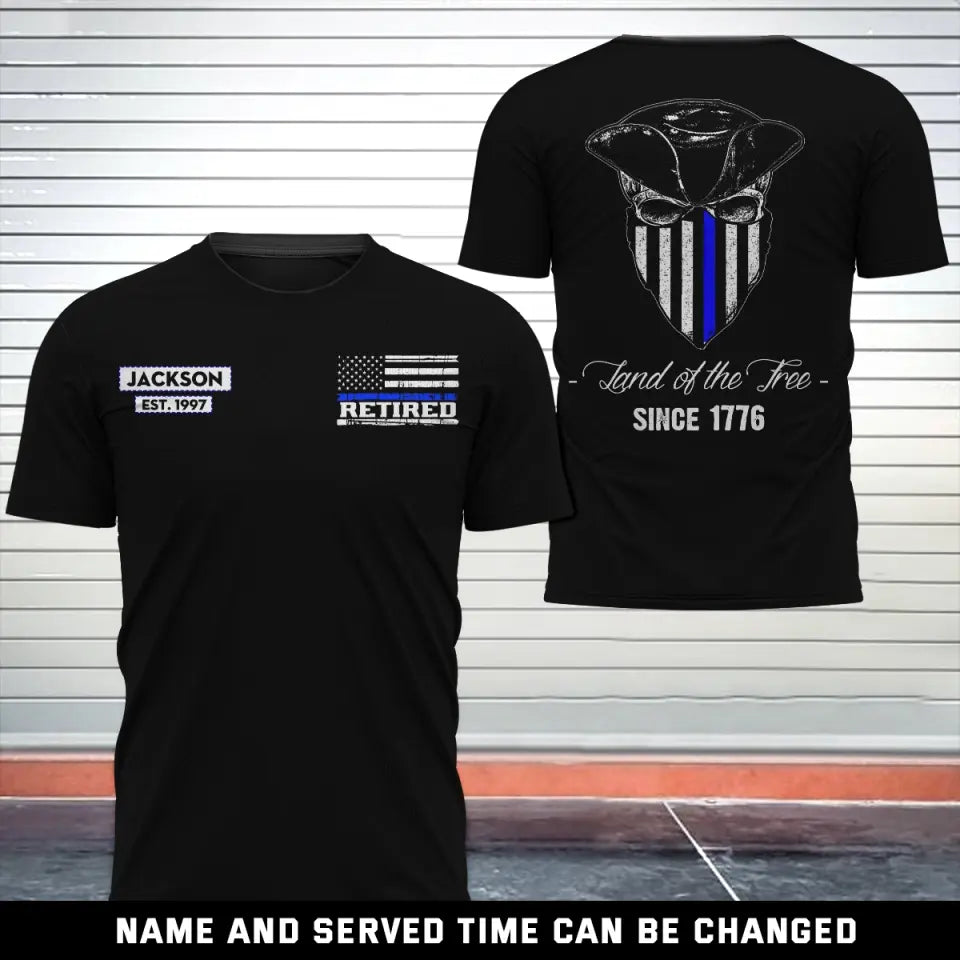 Personalized Land Of The Free Since 1776 Retired US Police T-shirt Printed AHKH24366