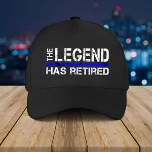Personalized US Law Enforcement Thin Blue Line The Legend Has Retired Black Cap 2D Printed QTVQ24415