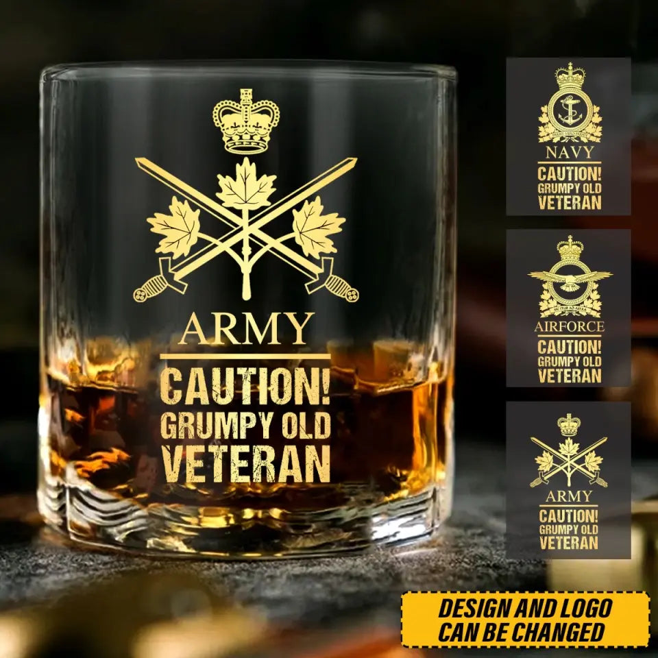 Personalized Canadian Army Caution Grumpy Old Veteran Whiskey Glass Printed AHVQ24436