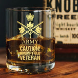 Personalized Canadian Army Caution Grumpy Old Veteran Whiskey Glass Printed AHVQ24436