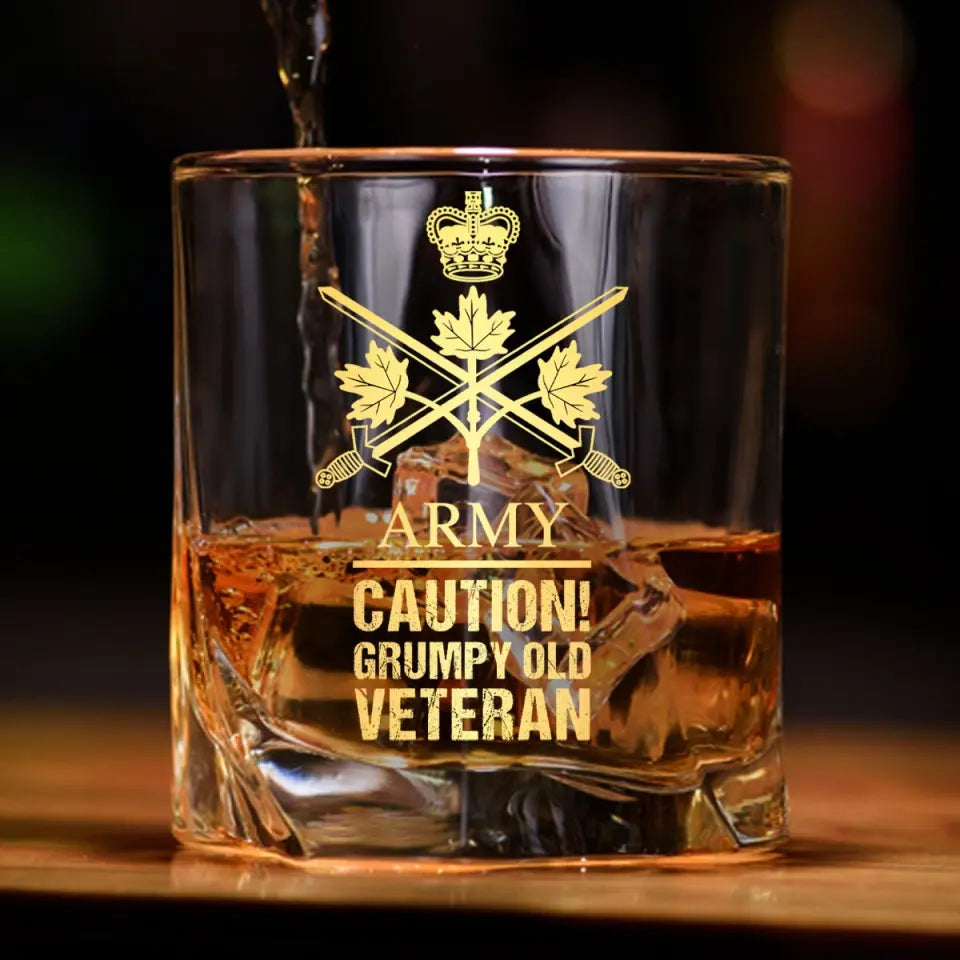 Personalized Canadian Army Caution Grumpy Old Veteran Whiskey Glass Printed AHVQ24436