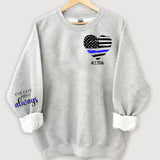 Personalized I've Got His 6 Always US Police Heart Custom ID Sweatshirt Printed QTHN24451