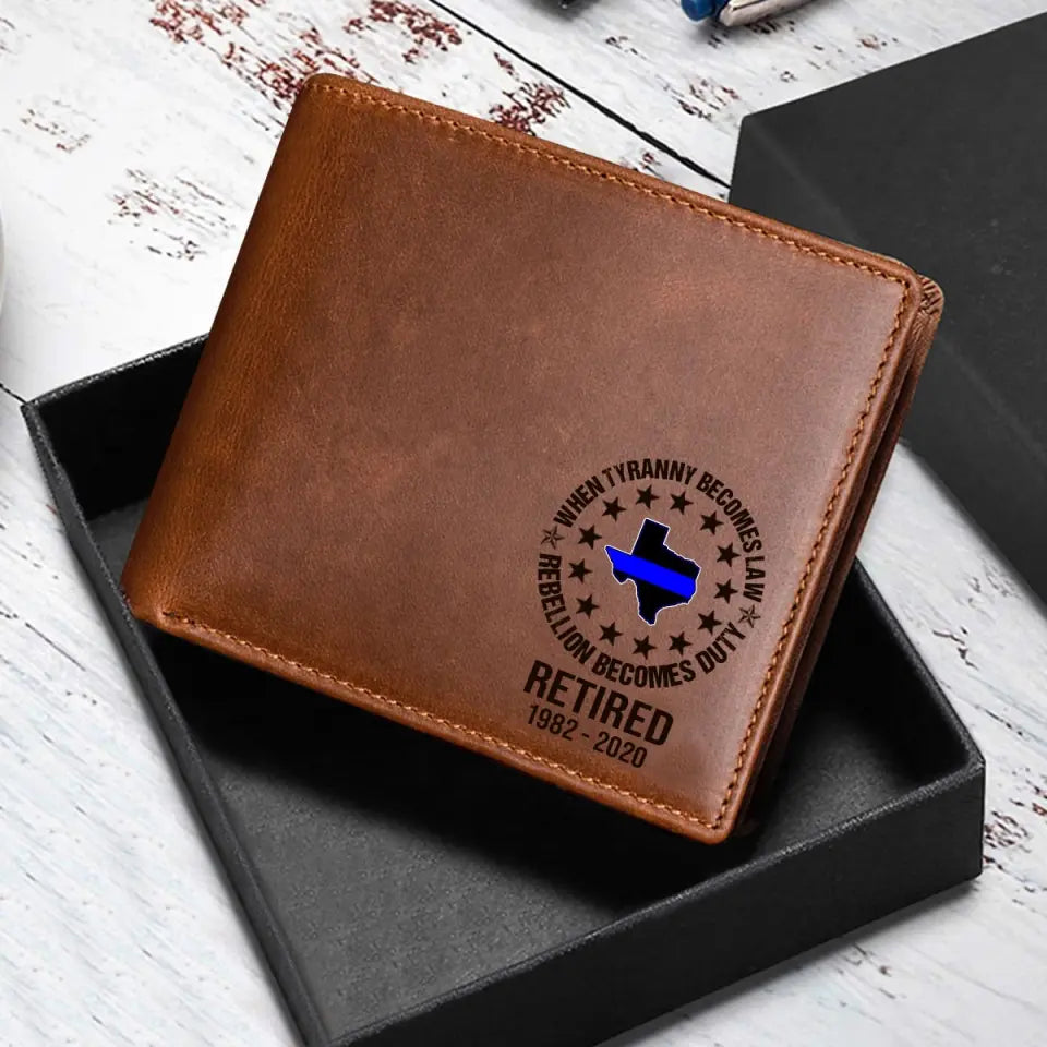 Personalized When Tyranny Becomes Law Rebellion Becomes Duty Retired Police US State Laser Leather Wallet AHVA24457