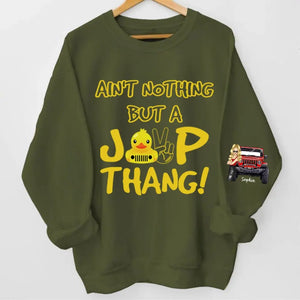 Personalized Ain't Nothing But A Jeep Thang Jeep Girl Custom Name Sweatshirt Printed VQ24471