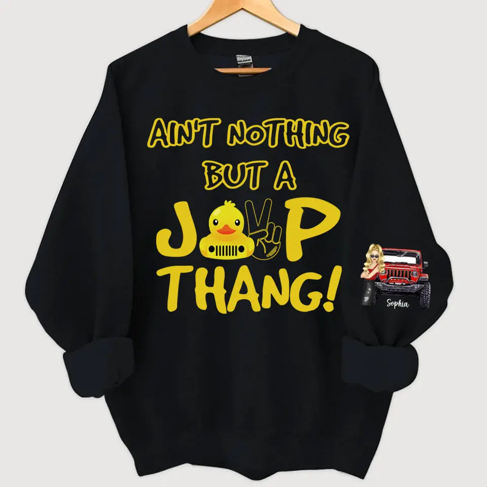 Personalized Ain't Nothing But A Jeep Thang Jeep Girl Custom Name Sweatshirt Printed VQ24471