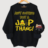 Personalized Ain't Nothing But A Jeep Thang Jeep Girl Custom Name Sweatshirt Printed VQ24471