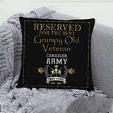 Personalized Reserved For The Best Grumpy Old Veteran Canadian Army Rank Camo Pillow Printed AHVQ24493