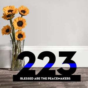 Personalized Blessed Are The Peacemakers Police ID Thin Blue Line Wooden Sign QTHN24548