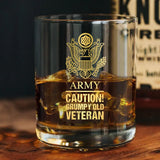 Personalized US Army Caution Grumpy Old Veteran Whiskey Glass Printed AHVQ24436