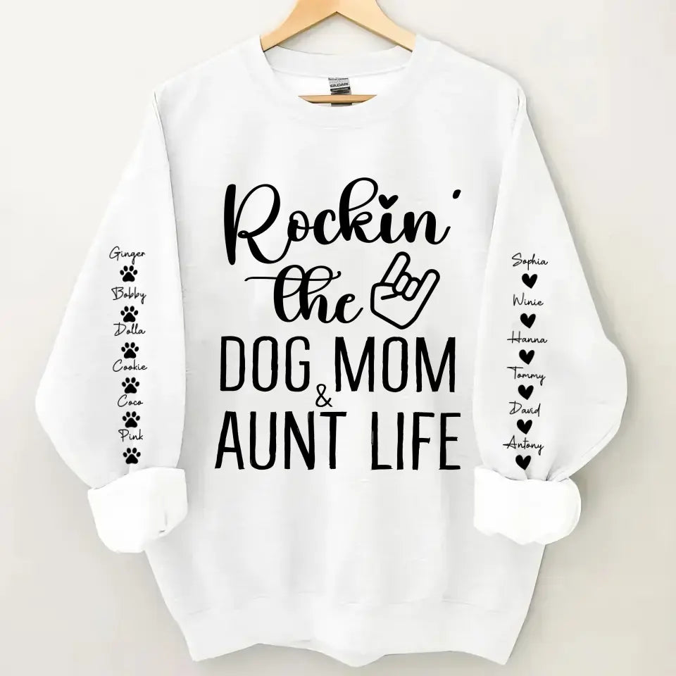 Personalized Rockin' The Dog Mom & Auntie Life Sweatshirt Printed HN24603