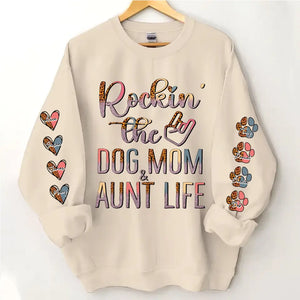 Personalized Rockin' The Dog Mom & Auntie Life Kid Names Dog Names Sweatshirt Printed HN24608