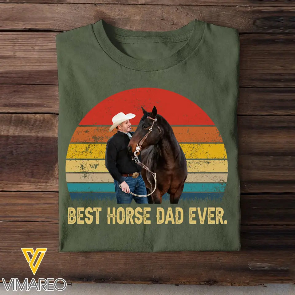 Personalized Upload Your Horse Photo Best Horse Dad Ever T-shirt Printed HN24675