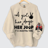 Personalized A Girl Her Dogs & Her Jeep It's A Beautiful Thing Jeep Girl with Dogs Sweatshirt Printed HN24693