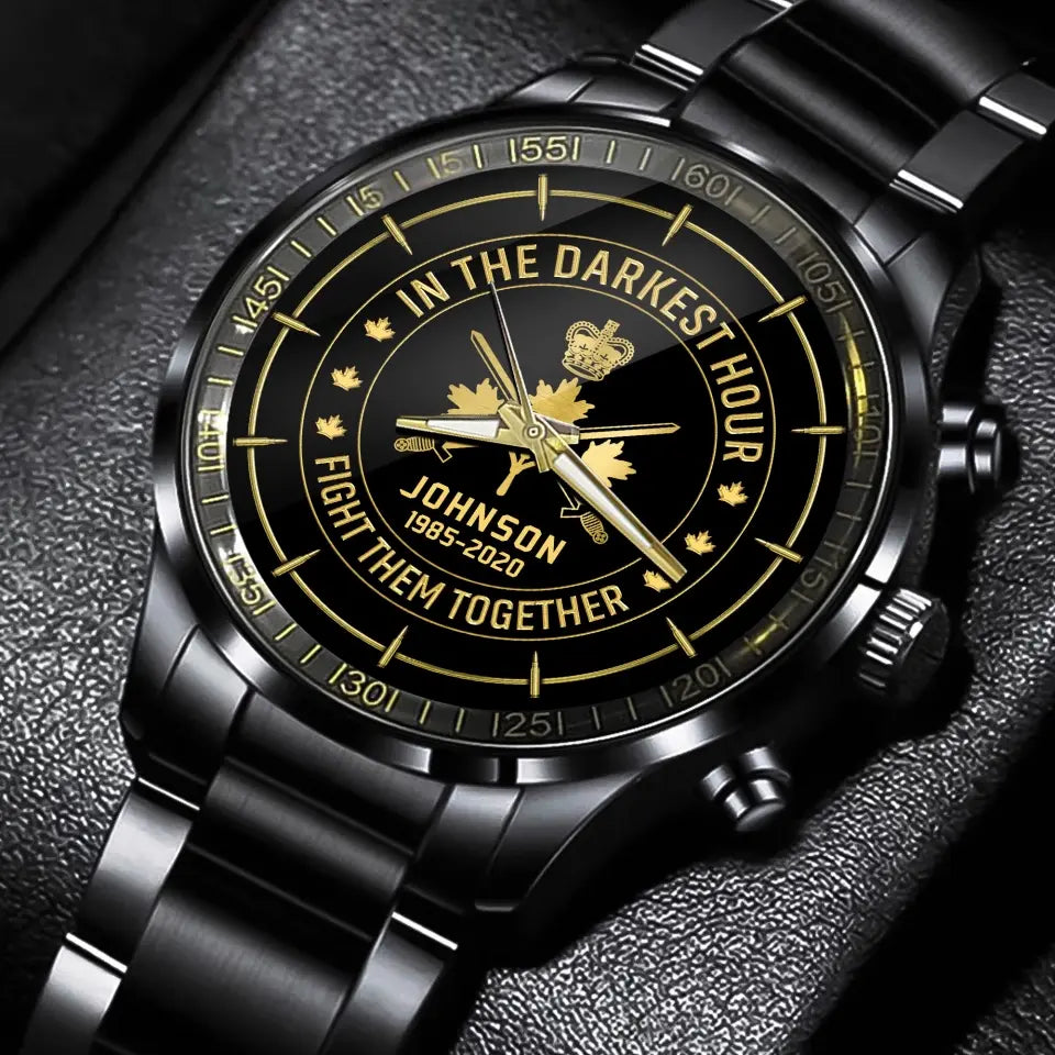 Personalized In The Darkest Hour Fight Them Together Canadian Veteran Watch Printed AHVA24703