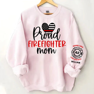 Personalized Proud Firefighter Mom US Firefighter Custom ID & Department Sweatshirt Printed HN24731