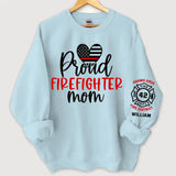 Personalized Proud Firefighter Mom US Firefighter Custom ID & Department Sweatshirt Printed HN24731