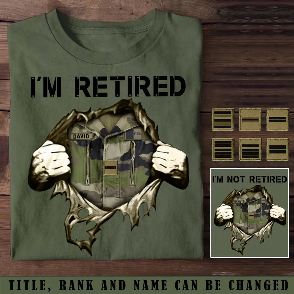 Personalized I'm Retired French Veteran Custom Rank & Name T-shirt Printed KVH24773