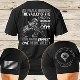 Personalized As I Walk Through The Valley Of The Shadow Of Death I Fear No Evil For I Am The Baddest One In The Valley US Veteran T-shirt Printed AHVQ24785