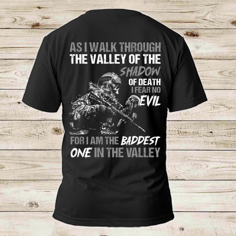 Personalized As I Walk Through The Valley Of The Shadow Of Death I Fear No Evil For I Am The Baddest One In The Valley Canadian Veteran T-shirt Printed AHVQ24785