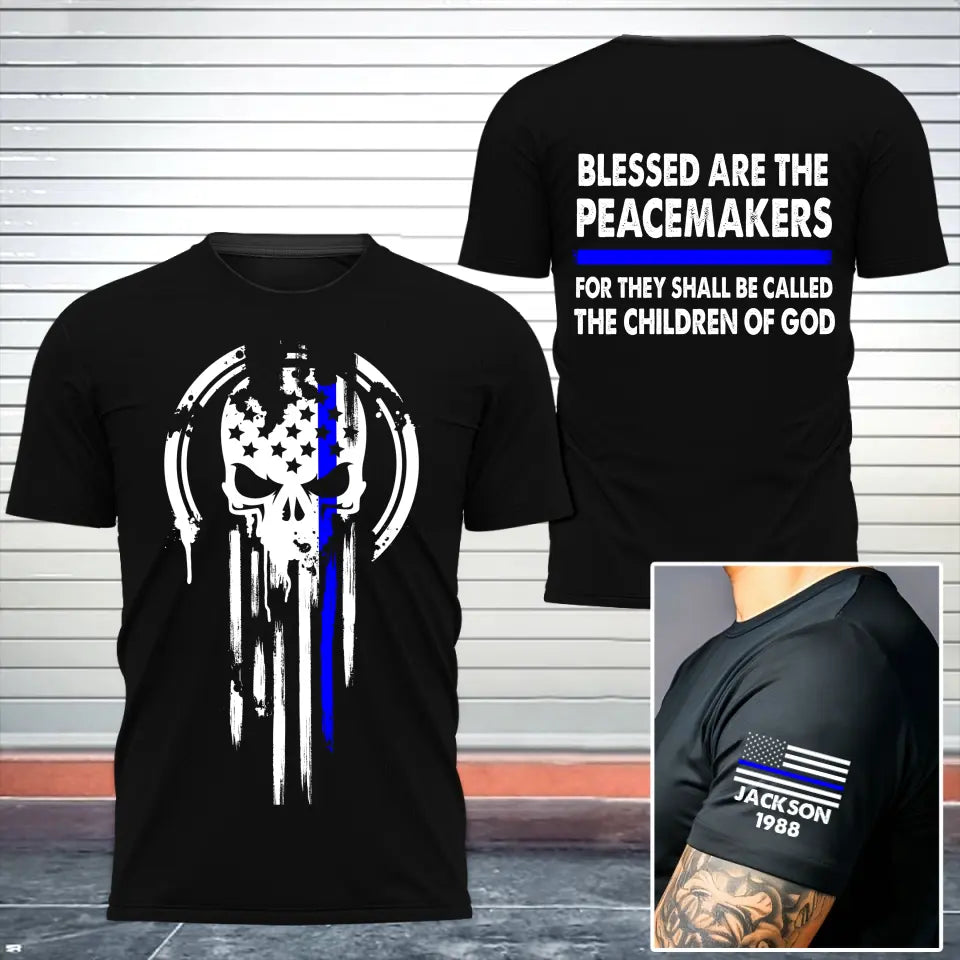 Personalized US Police Skull Blessed Are The Peacemakers For They Shall Be Called The Children Of God T-shirt Printed QTKH24865
