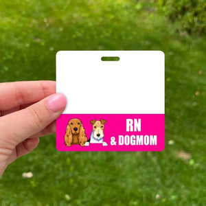 Personalized Dog Mom & Nurse Job Title Dog Lovers Gift Badge Buddy Printed LVA24919