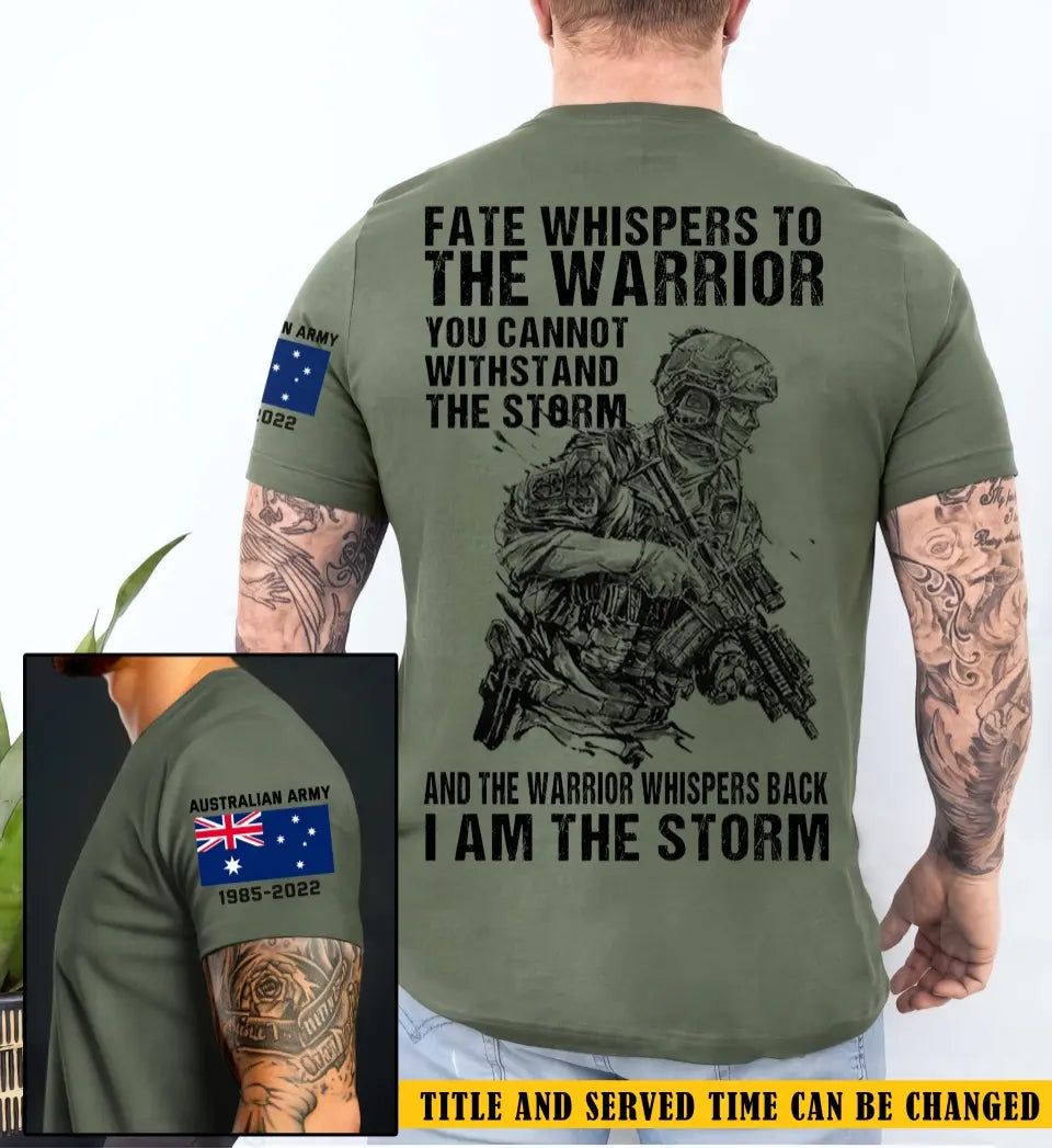 Personalized Fate Whispers To The Warrior You Cannot Withstand The Storm Australian Vetaran  T-shirt Printed KVH24925