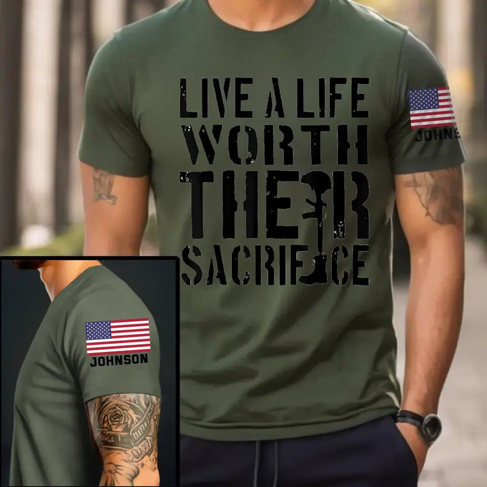 Personalized Live A Life Worth Their Sacrifice US Veteran T-shirt Printed VQ24929