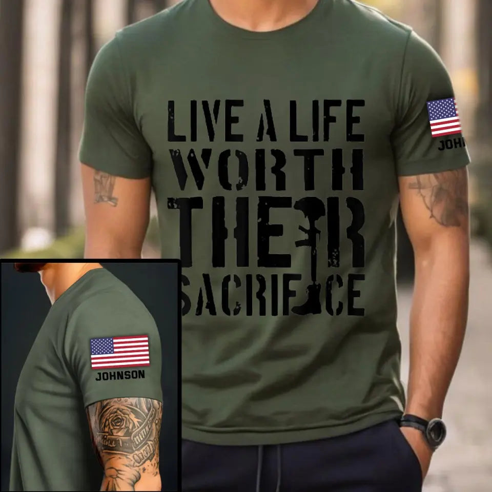 Personalized Live A Life Worth Their Sacrifice US Veteran T-shirt Printed VQ24929