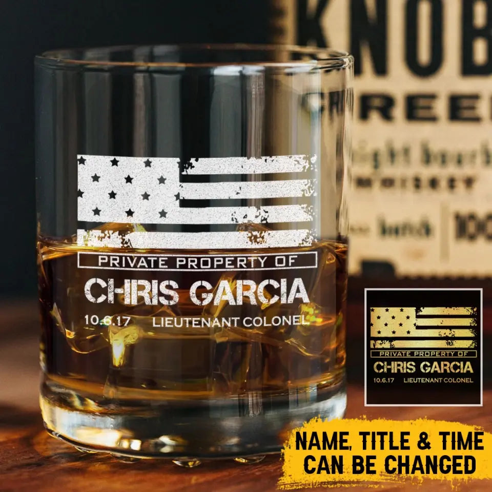 Personalized Private Property Of  US Veteran Custom Name & Rank Whiskey Glass Printed QTVA24956