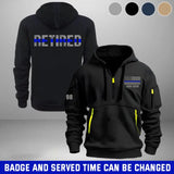 Personalized Retired US Police Custom ID & Time Quarter Zip Hoodie 2D Printed QTHN24972
