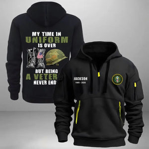 Personalized My Time In Uniform Is Over But Being A Veteran Never Ends US Veteran Quarter Zip Hoodie 2D Printed AHVQ241017