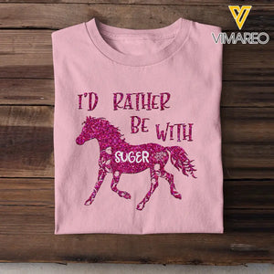 Personalized I'd Rather Be With Horse Horse Lovers Gift T-shirt Printed HN241111