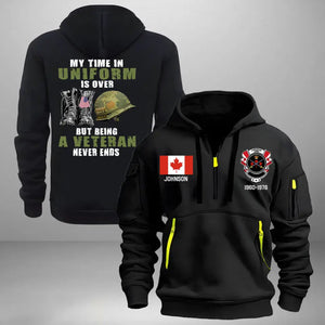 Personalized My Time In Uniform Is Over But Being A Veteran Never Ends Canadian Veteran Quarter Zip Hoodie 2D Printed AHVA241122