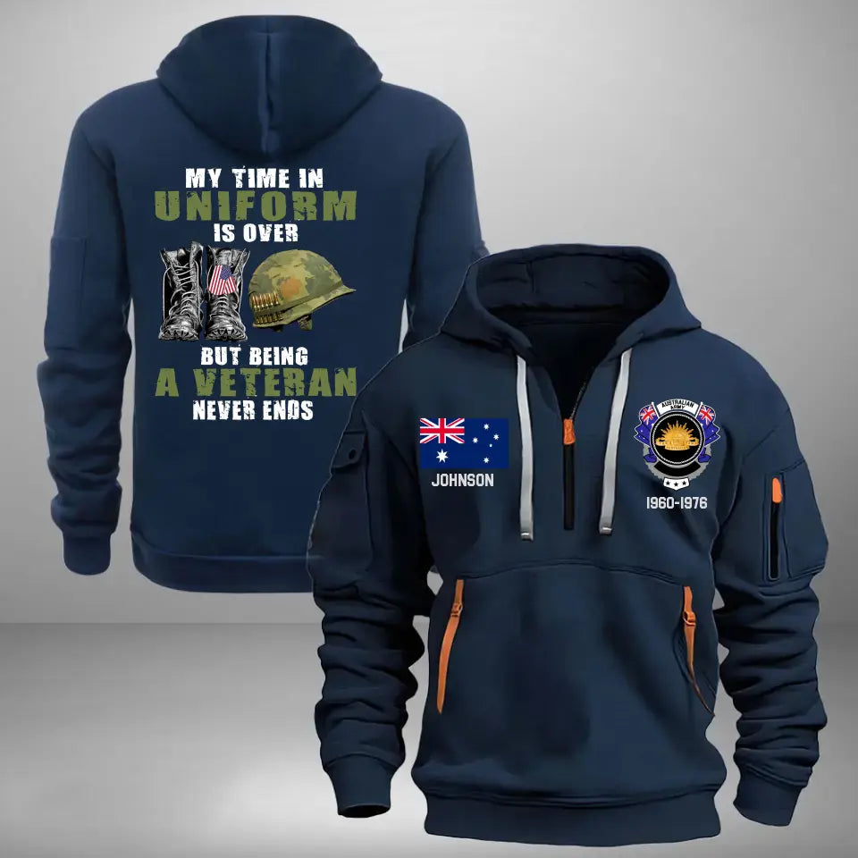 Personalized My Time In Uniform Is Over But Being A Veteran Never Ends Australian Veteran Quarter Zip Hoodie 2D Printed AHVA241122