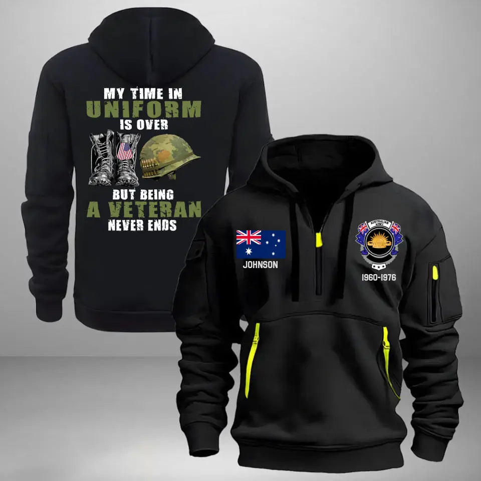 Personalized My Time In Uniform Is Over But Being A Veteran Never Ends Australian Veteran Quarter Zip Hoodie 2D Printed AHVA241122