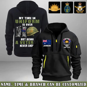 Personalized My Time In Uniform Is Over But Being A Veteran Never Ends Australian Veteran Quarter Zip Hoodie 2D Printed AHVA241122