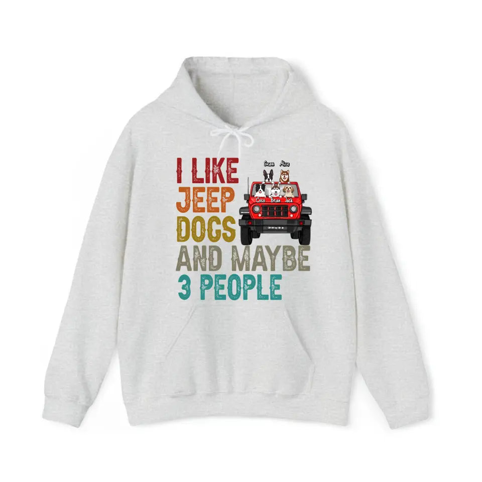 Personalized I Like Jeep Dogs And Maybe 3 People Hoodie 2D Printed HN241176