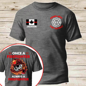 Personalized Once A Firefighter Always A Firefighter Canadian Firefighter T-shirt Printed QTKH241172