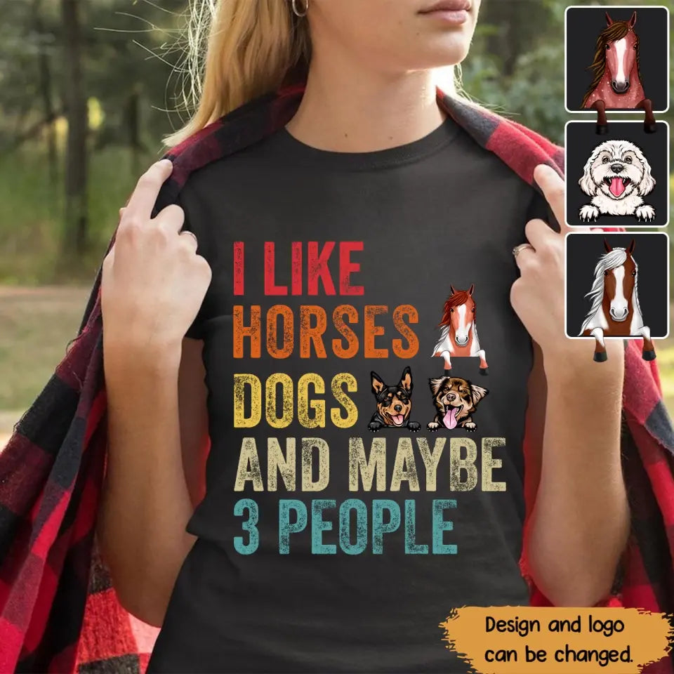 Personalized I Like Horses Dogs And Maybe 3 People T-shirt Printed VQ241182