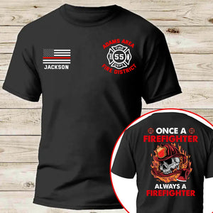 Personalized Once A Firefighter Always A Firefighter US Firefighter T-shirt Printed QTKH241200